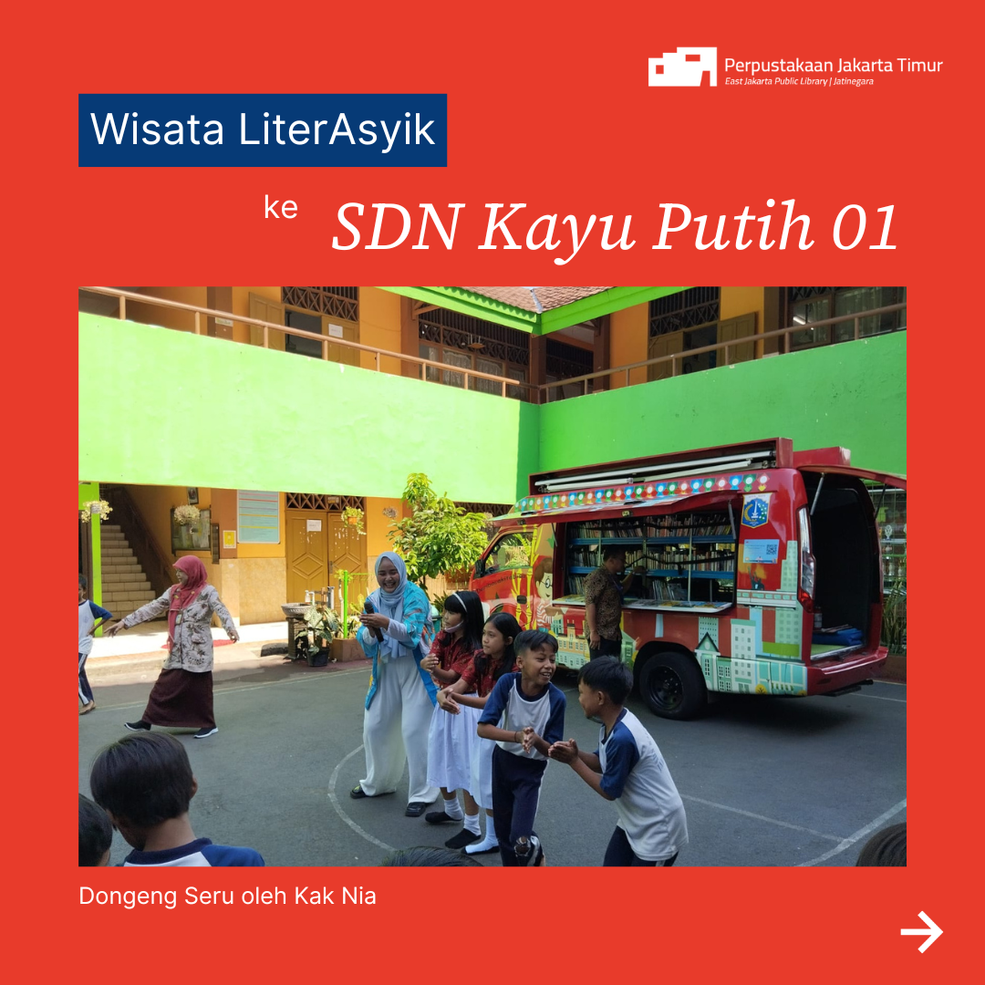 Wisata LiterAsyik Ke SDN Kayu Putih 01